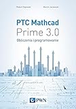  PTC Mathcad Prime 3.0: Obliczenia i programowanie
