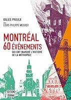 Montréal : 60 Événements Qui Ont Marqué L'histoire De La Métropole 289761028X Book Cover
