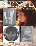  Yentl Dots Lines Swirls Coloring Book: Premium Unofficial Diagonal-Dots-Swirls Activity Books For Adult Yentl