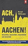 würselen krankenhaus neurologie  Ach, Aachen!: Ansichten, Aussichten, Ameröllche und Amerölle