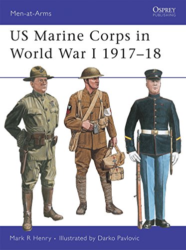 US Marine Corps in World War I 1917-18: 327 (Men-at-Arms)