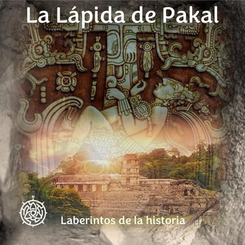 La L&aacute;pida de Pakal