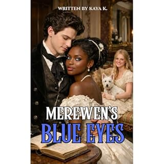 Merewen's Blue Eyes Audiobook By Kaya K. cover art