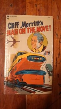 Paperback Cliff Merritt's Man On The Move! Book