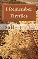 I Remember Fireflies 1548735450 Book Cover