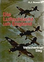 Die Luftschlacht Um England: Verlorener Sieg 3790900672 Book Cover