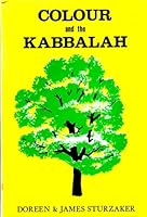Colour and the Kabbalah 0877282927 Book Cover
