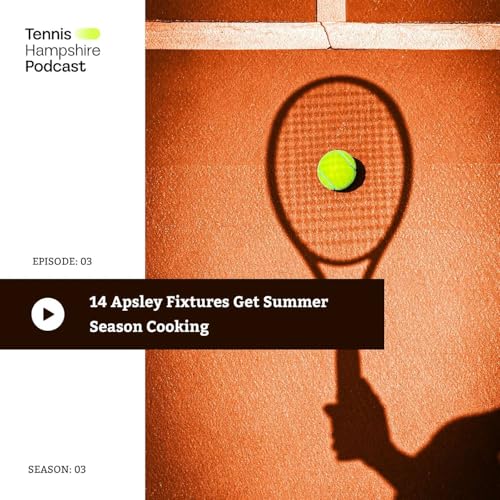『THPod 3.03: Apsley fixtures get the summer cooking』のカバーアート
