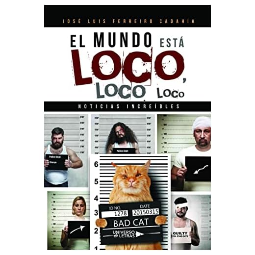 El mundo está loco, loco, loco (UNIVERSO DE LETRAS)