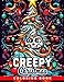 Creepy Christmas Coloring Book: Creepy Characters Coloring Pages With Incredible Illustrations Encourage Creativity For Adults And Horror Lovers