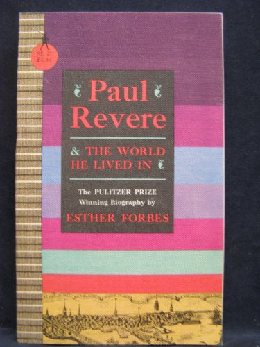 Paul Revere & The World He Lived In B002OL3V90 Book Cover