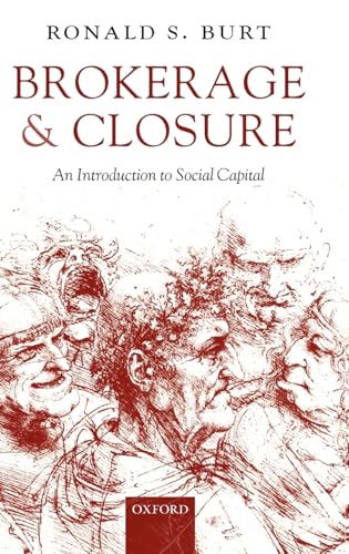 Brokerage and Closure: An Introduction to Social Capital