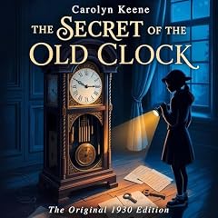 The Secret of the Old Clock Audiobook By Carolyn Keene cover art