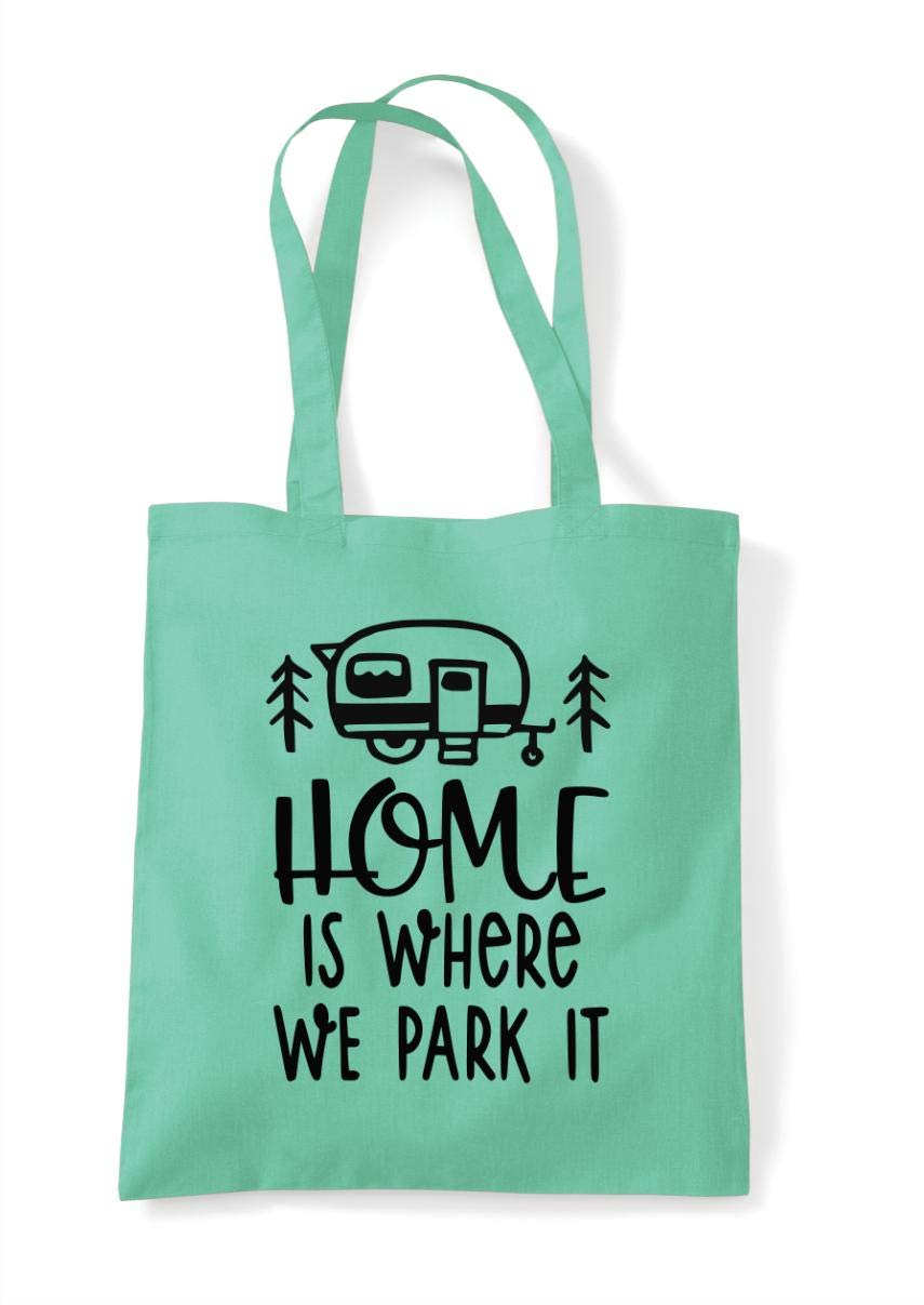Home Is Where We Park It Travelling Campervan Camping Adventure Statement cotton tote shopping bag - Mint