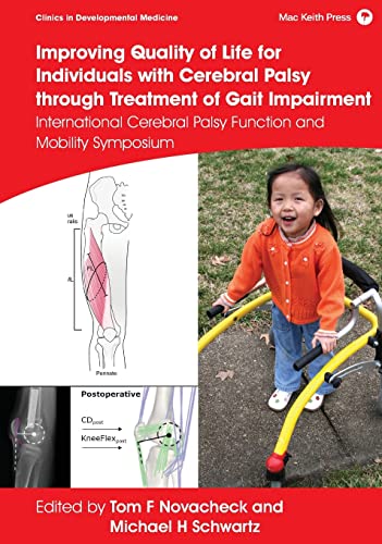 Improving Quality of Life for Individuals with Cerebral Palsy through Treatment of Gait Impairment: International Cerebral Palsy Function and Mobility (Clinics in Developmental Medicine)