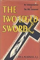 The two-edged sword;: An interpretation of the Old Testament B0006AUO0U Book Cover