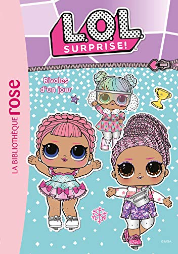 L.O.L. Surprise ! 11 - Rivales d'un jour