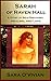 Sarah of Raven Hall: A Gothic Paranormal Romance - A Story of Self-Discovery, Healing, and Love