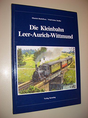  Die Kleinbahn Leer-Aurich-Wittmund