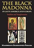 studio m by madonna  Oleszkiewicz-Peralba, M: The Black Madonna in Latin America: Tradition and Transformation