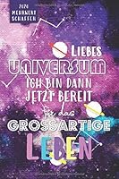 Mehrwert Schaffen 2020 : Liebes Universum Ich Bin Dann Jetzt Bereit F?r das Gro?artige Leben - Planer 2020 - Dein Wochen- und Monatsplaner F?r Gro?e Tr?umer und Weltverbesserer, to-Do-Listen, Feiertag 1710091525 Book Cover