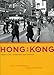 Hong Kong: Migrant Lives, Landscapes, and Journeys (Fieldwork Encounters and Discoveries)
