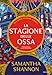 La Stagione Delle Ossa. The Bone Season (Vol. 1) - 3