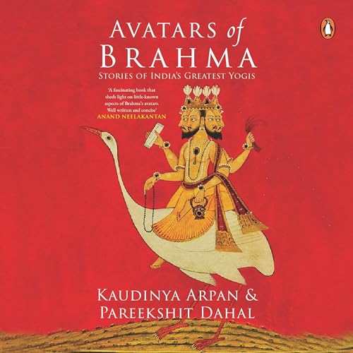 Avatars of Brahma by Arpan Sharma, Pareekshit Dahal episode artwork
