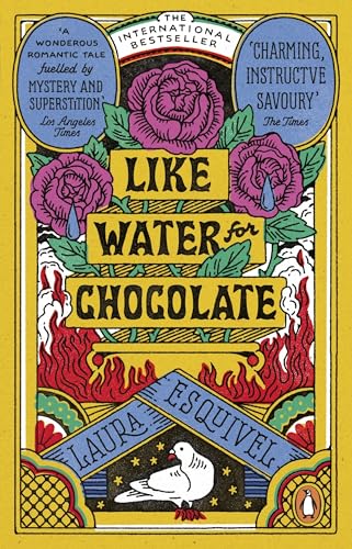 Like Water For Chocolate: No.1 International Bestseller English Edition Like Water For Chocolate: No.1 International Bestseller English Edition