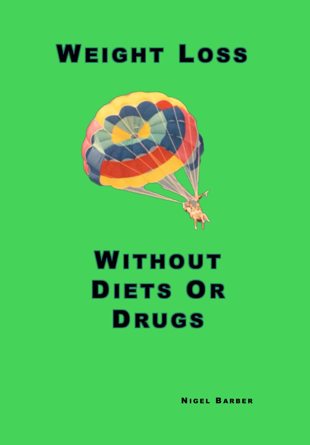 Weight Loss Without Diets or Drugs