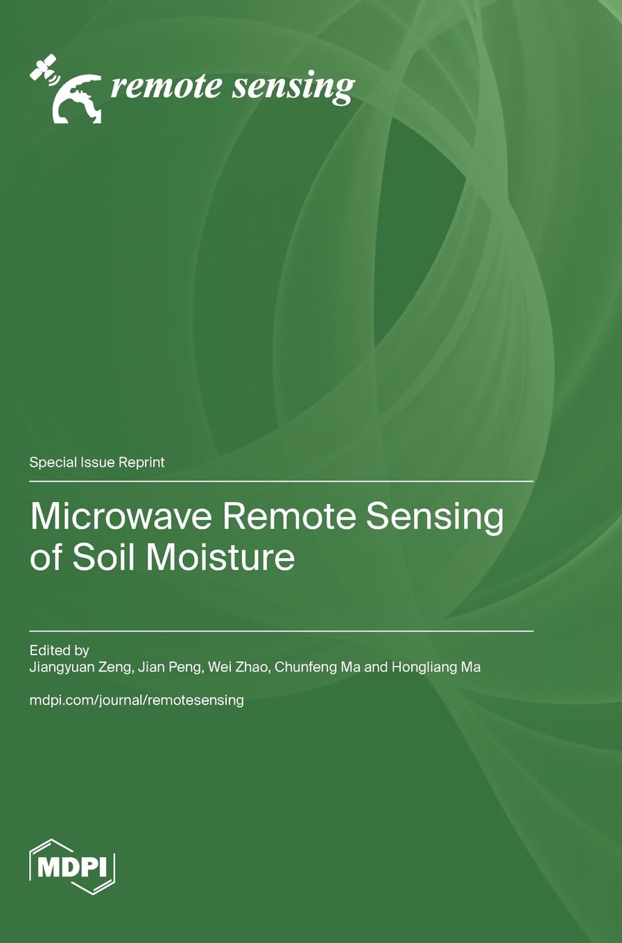 Microwave Remote Sensing of Soil Moisture