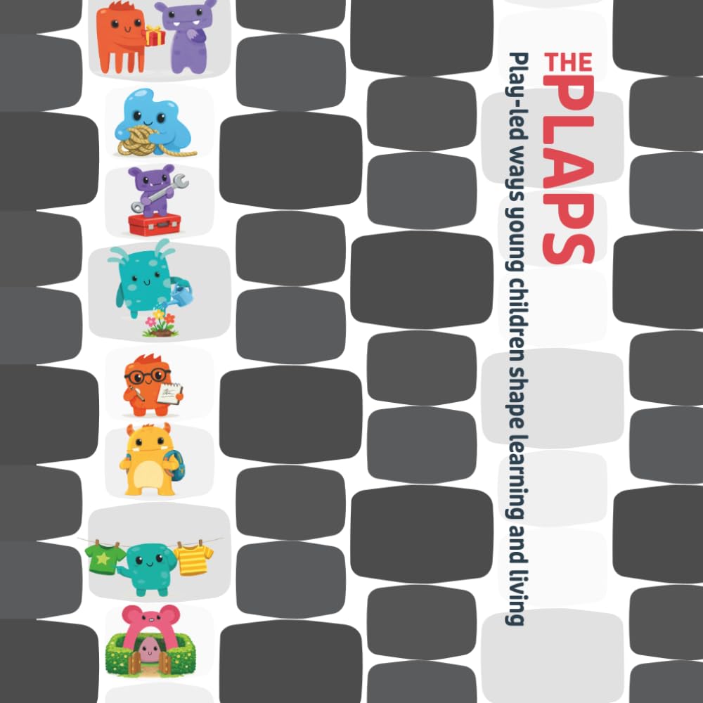 PLAPS — A Play-Led Approach to Participation: A practical guide to participation, play-based learning, and listening to young children in early years settings