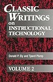 Classic Writings on Instructional Technology: Volume 2