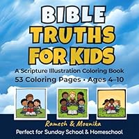 BIBLE TRUTHS FOR KIDS: A Scripture Illustration Coloring Book B0F5NZQK81 Book Cover