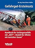  Gefahrgut-Ersteinsatz: Handbuch für Gefahrgut-Transport-Unfälle mit \