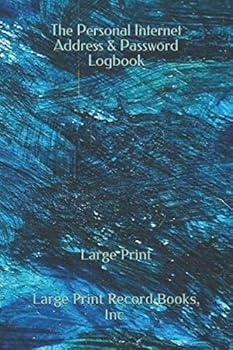 Paperback The Personal Internet Address & Password Logbook: Large Print (Large Print Record Books, Inc.) Book
