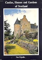 Castles, houses and gardens of Scotland 0851581099 Book Cover
