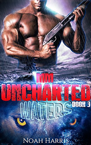 MM: Uncharted Waters (Paranormal Shifter - M/M NAVY SEAL Book 3)
