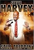 Steve Harvey: Still Trippin'