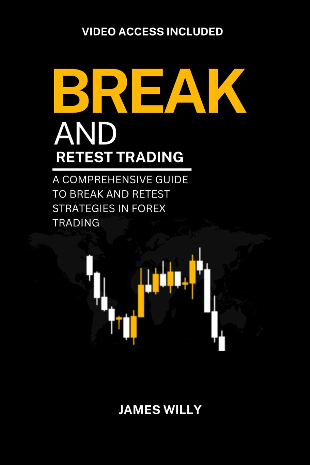 Break And Retest Trading: A Comprehensive Guide To Break And Retest Strategies In Forex Trading (Strategic Trading Mastery Series)