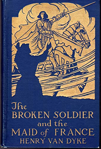 The Broken Soldier and the Maid of France B000855RXC Book Cover