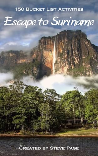 Escape to Suriname: 15 Diverse Categories of Activities (Escape to the World Book 173)