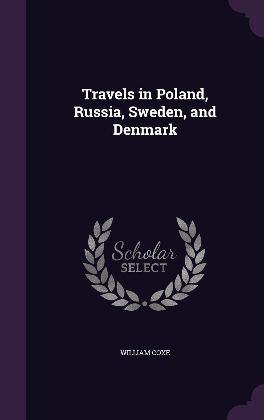 Travels in Poland, Russia, Sweden, and Denmark