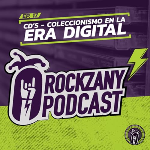 Ep. 17 - CD&rsquo;s Coleccionismo en la Era Digital