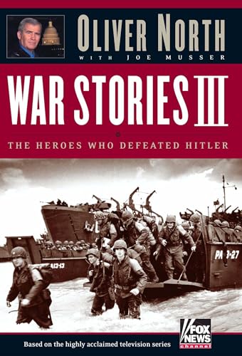 War Stories III: The Heroes Who Defeated Hitler