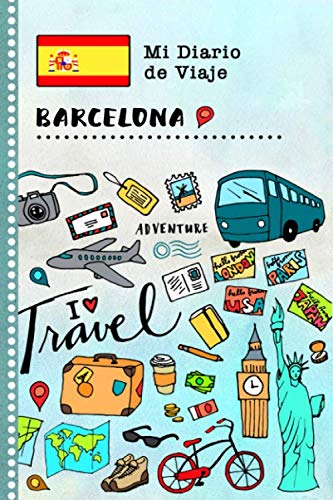 Portada de Barcelona Diario de Viaje: Libro de Registro de Viajes Guiado Infantil - Cuaderno de Recuerdos de Actividades en Vacaciones para Escribir, Dibujar, Afirmaciones de Gratitud para Niños y Niñas