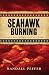 Seahawk Burning (Civil War at Sea)