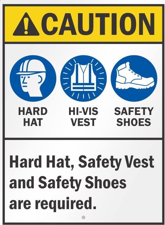 Caution Hard hat, safety vest and safety shoes are required signage board, PVC Waterproof sticker fixed on Foam Board with double side tape-image-32