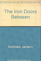 The Iron Doors Between B0006BUI6O Book Cover