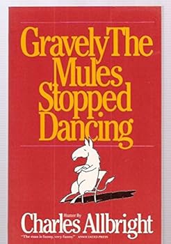 Paperback Gravely the Mules Stopped Dancing Book